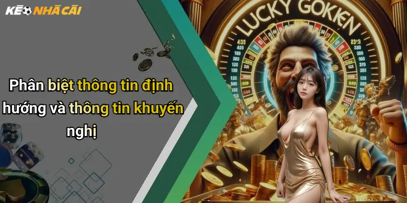 Phân biệt thông tin định hướng và thông tin khuyến nghị