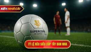 thumb - Tỷ lệ kèo siêu cúp Tây Ban Nha