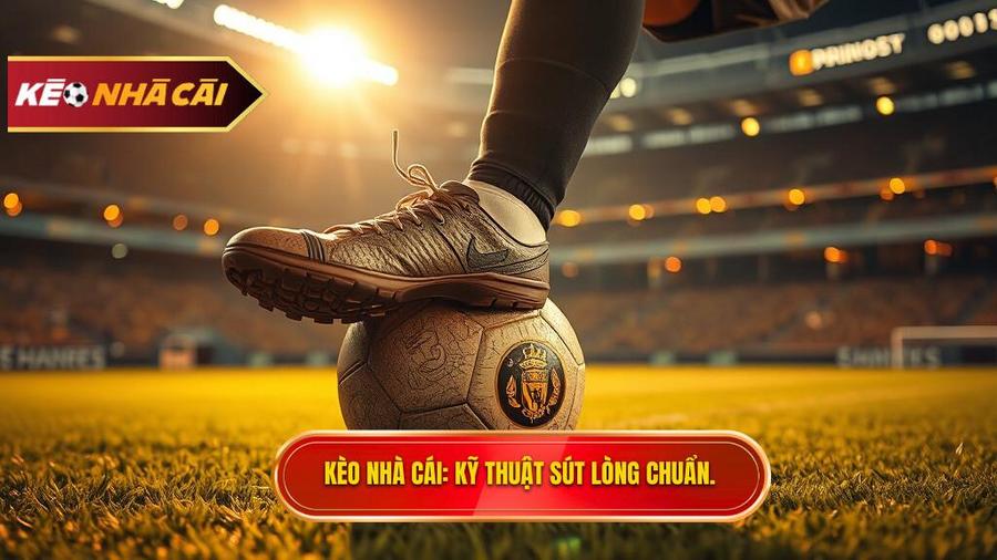 Kỹ thuật sút bóng bằng lòng bàn chân phải