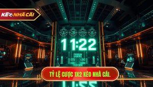 Tỷ lệ cược 1x2 KÈO NHÀ CÁI.